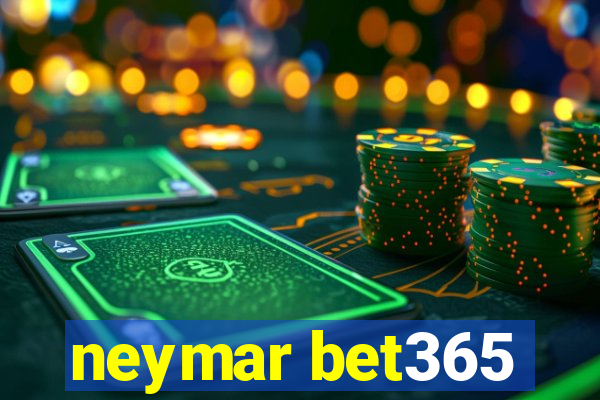 neymar bet365